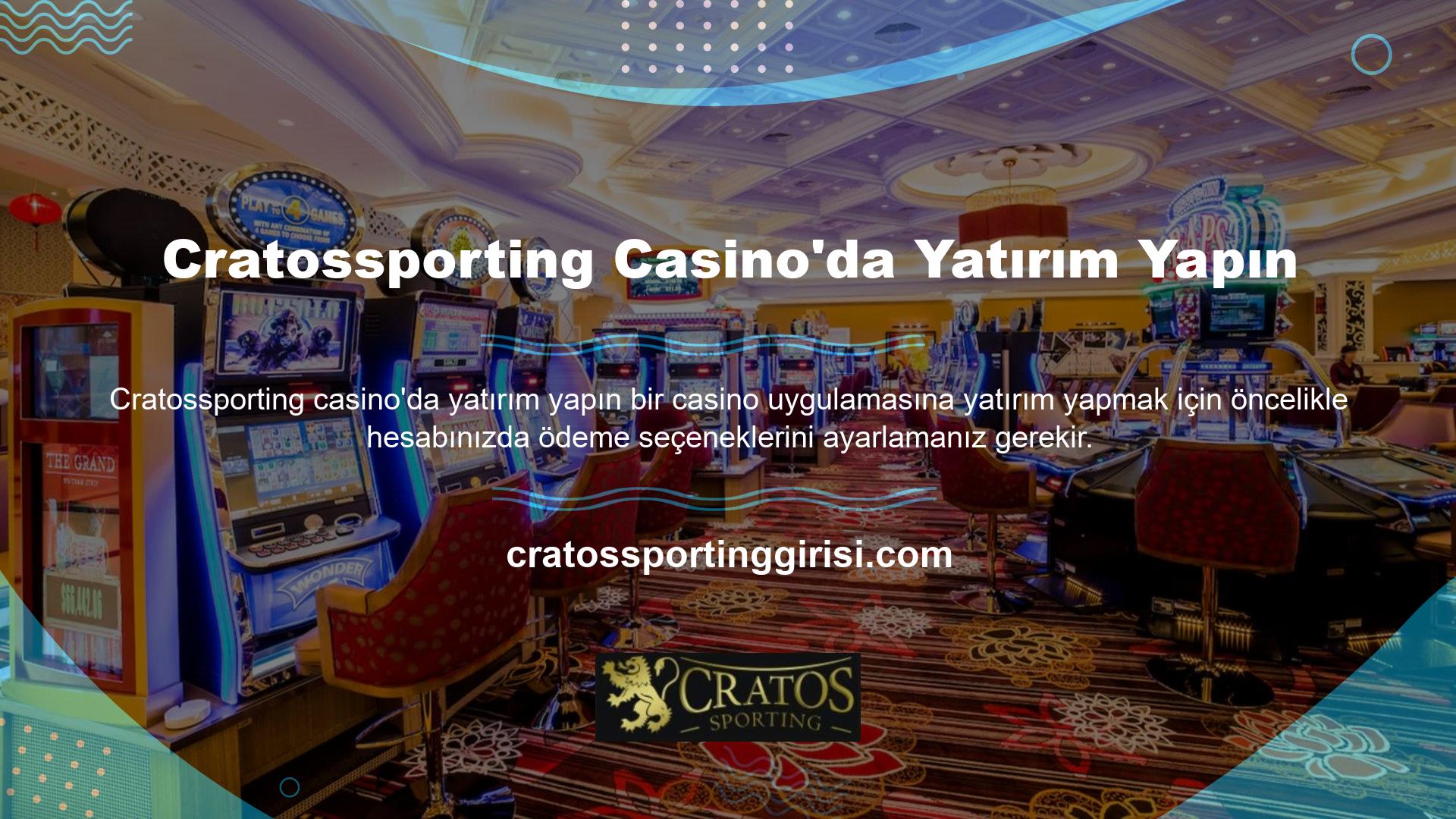 Cratossporting Casino'ya yatırım yapmak istiyorsanız, hesabınıza para yatırmanız ve ardından bir masa seçip casino uygulamasına bahislerinizi yatırmanız gerekecektir